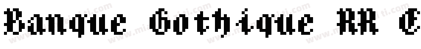 Banque Gothique RR E字体转换